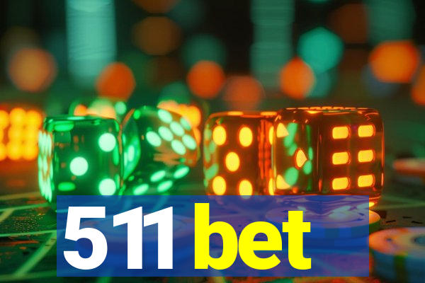 511 bet